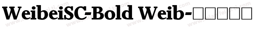 WeibeiSC-Bold Weib字体转换
